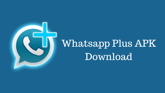 WhatsApp Plus Apk Download Versi Terbaru 2023 Official Tanpa Iklan!